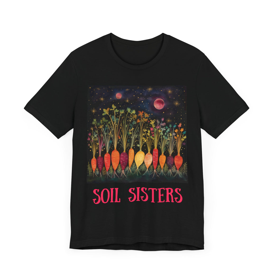 Soil Sisters - Personalization Option - Unisex Jersey Short Sleeve Tee, root, gardener, gardening, sister, mom, aunt, girlfriend, gift for sister, sisterfriend