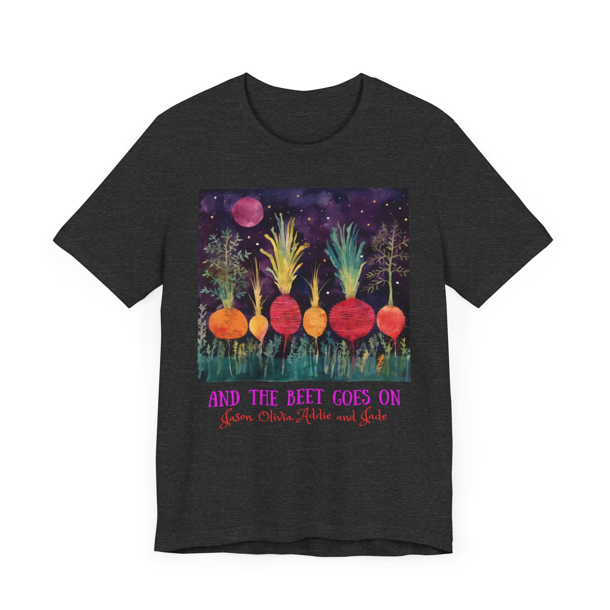 The Beet Goes On - Personalization Option  - Unisex Jersey Short Sleeve Tee